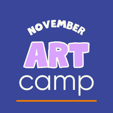 Load image into Gallery viewer, November Art Camp