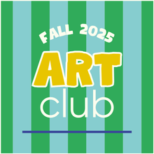 Load image into Gallery viewer, Art Club | Fall 2025